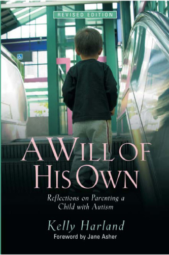 A Will of His Own: Reflections on Parenting a Child with Autism