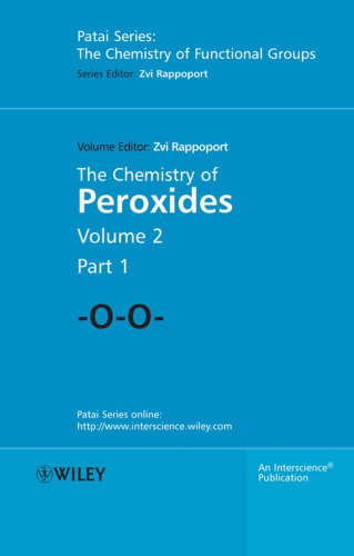 The Chemistry of Peroxides, Volume 2 - Part 1 (Chemistry of Functional Groups)