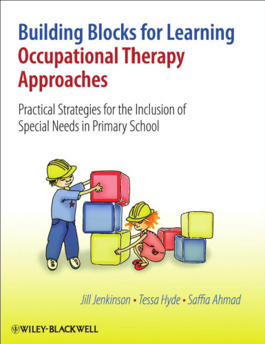 Building Blocks for Learning Occupational Therapy Approaches: Practical Strategies for the Inclusion of Special Needs in Primary School