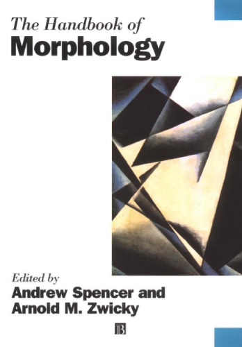 The Handbook of Morphology (Blackwell Handbooks in Linguistics)