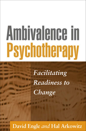 Ambivalence in Psychotherapy: Facilitating Readiness to Change