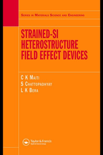 Strained-Si Heterostructure Field Effect Devices (Material Science and Engineering)