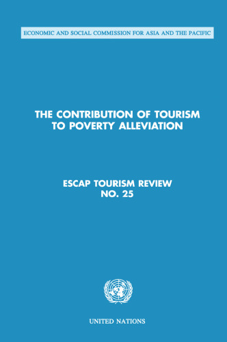 Contribution of Tourism to Poverty Alleviation (Escap Tourism Review)