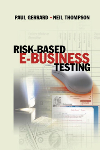 Risk Based E-Business Testing (Artech House Computer Library,)