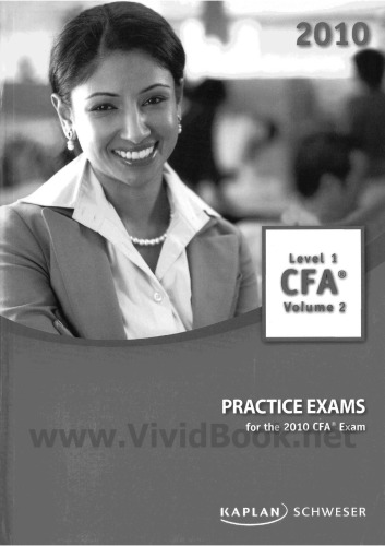 Schweser Practice Exams for the 2010 CFA Exam-Level 1 Volume 2