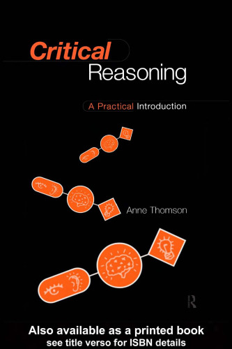 Critical Reasoning: A Practical Introduction (1996)