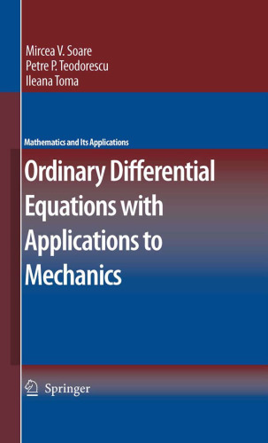 Ordinary Differential Equations with Applications to Mechanics (Mathematics and Its Applications)