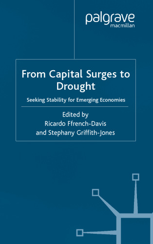 From Capital Surges to Drought: Seeking Stability from Emerging Economies (Studies in Development Economics and Policy)