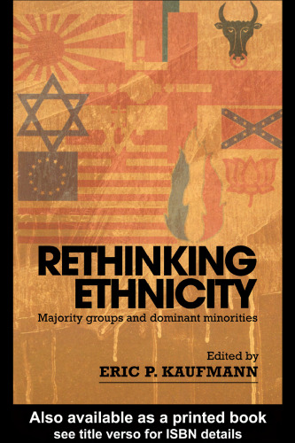 Rethinking Ethnicity: Majority Groups and Dominant Minorities