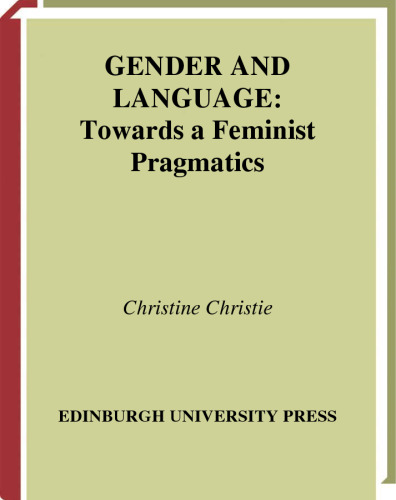 Gender and Language: Towards a Feminist Pragmatics