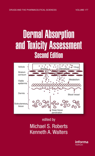 Dermal Absorption and Toxicity Assessment, Second Edition (Drugs and the Pharmaceutical Sciences)