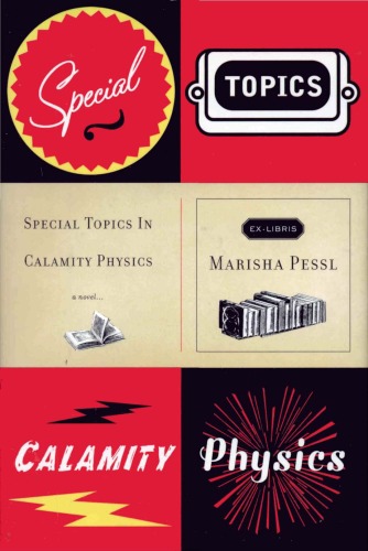 Special Topics in Calamity Physics