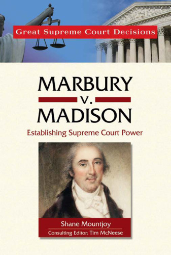 Marbury V. Madison (Great Supreme Court Decisions)