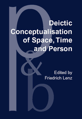 Deictic Conceptualisation of Space, Time and Person