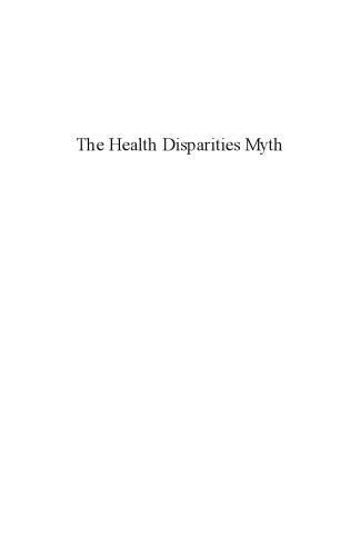 The Health Disparities Myth: Diagnosing the Treatment Gap