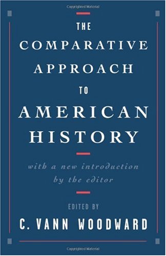 The Comparative Approach to American History