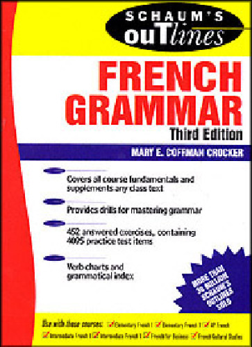 Schaum's Outline of French Grammar (Schaum's Outline Series. Schaum's Outline Series in Languages)