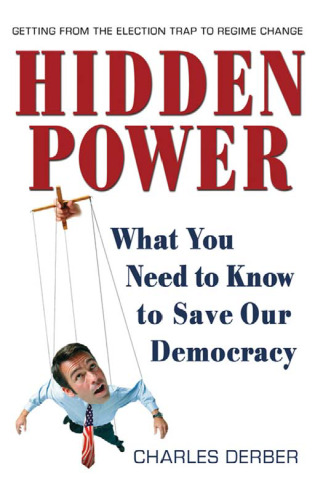 Hidden Power: What You Need to Know to Save Our Democracy (Bk Currents)