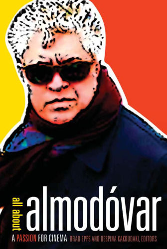 All about Almodovar: A Passion for Cinema