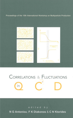 Correlations and Fluctuations in Qcd: Proceedings of the 10th International Workshop on Multiparticle Production Crete, Greece 8 - 15 June 2002