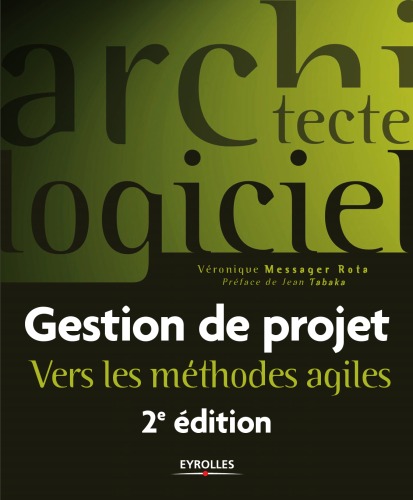 Gestion de projet vers les methodes agiles, 2e edition