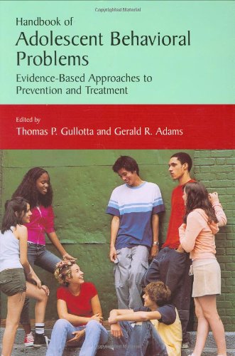 Handbook of Adolescent Behavioral Problems: Evidence-Based Approaches to Prevention and Treatment