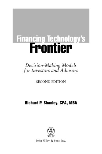 Financing Technology's Frontier: Decision-Making  Models for Investors and Advisors (Wiley Finance)