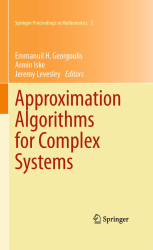 Approximation Algorithms for Complex Systems: Proceedings of the 6th International Conference on Algorithms for Approximation, Ambleside, UK, 31st August - 4th September 2009