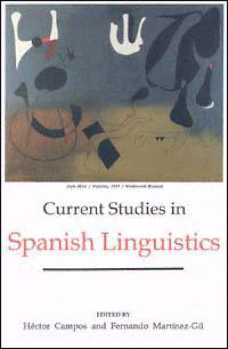 Current Studies in Spanish Linguistics