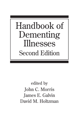 Handbook of Dementing Illnesses, Second Edition (Neurological Disease and Therapy)