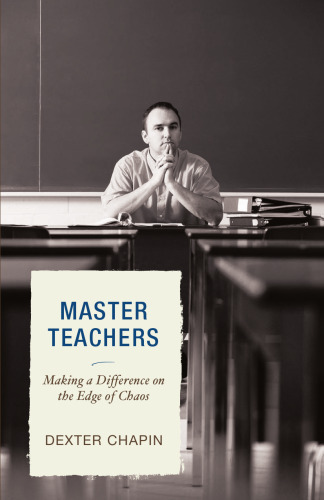 Master Teachers: Making a Difference on the Edge of Chaos