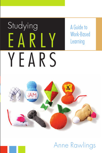 Studying Early Years: A Guide to Work-Based Learning