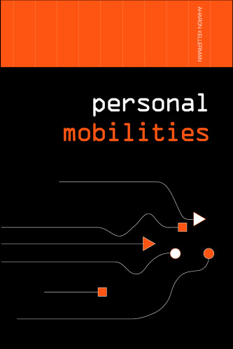 Personal Mobilities (The Networked Cities Series)