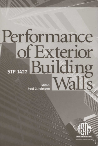 Performance of Exterior Building Walls (ASTM Special Technical Publication, 1422)