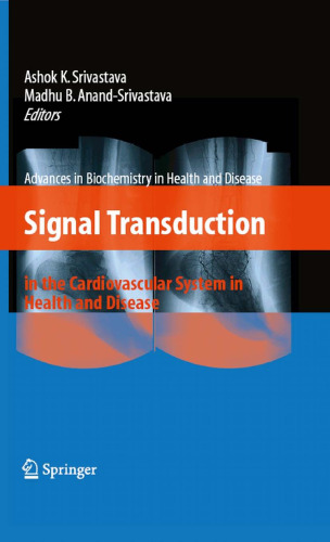 Signal Transduction in the Cardiovascular System in Health and Disease (Advances in Biochemistry in Health and Disease)