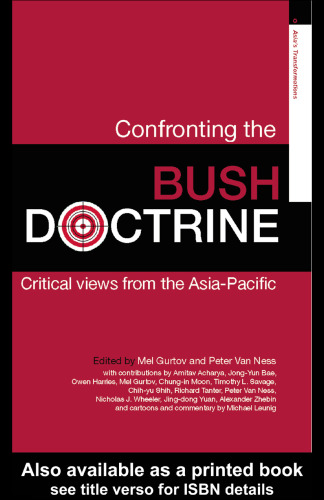 Confronting the Bush Doctrine: Critical Views from the Asia-Pacific (Asia's Transformations)