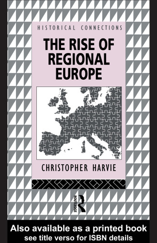 The Rise of Regional Europe (Historical Connections)