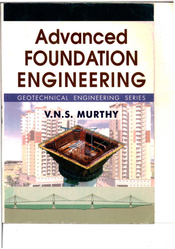 Advanced Foundation Engineering: Geotechnical Engineering Series