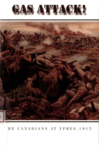 Gas attack!: The Canadians at Ypres, 1915 (The access to history series)