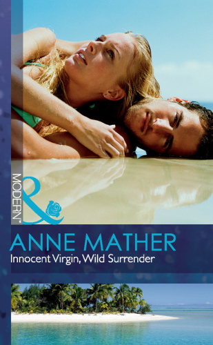 Innocent Virgin, Wild Surrender (Modern Romance)