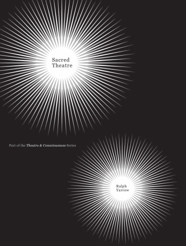 Sacred Theatre (Intellect Books - Theatre and Consciousness)