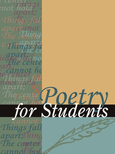 Poetry for Students: Presenting Analysis, Context, and Criticism on Commonly Studied Poetry, vol. 15