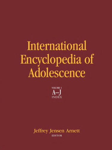 International Encyclopedia of Adolescence (2 volume set)