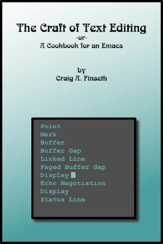 The Craft of Text Editing: Emacs for the Modern World