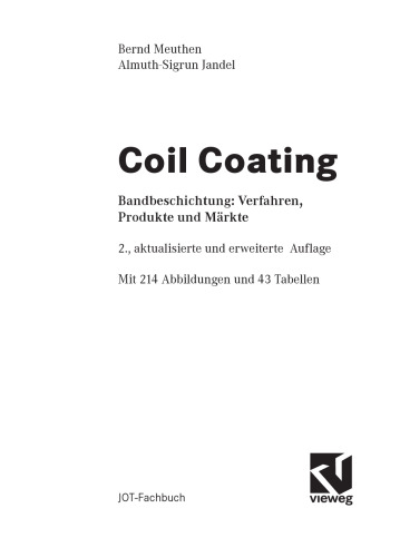 Coil Coating: Bandbeschichtung - Verfahren, Produkte und Markte, 2.Auflage