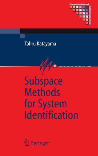 Subspace Methods for System Identification (Communications and Control Engineering)