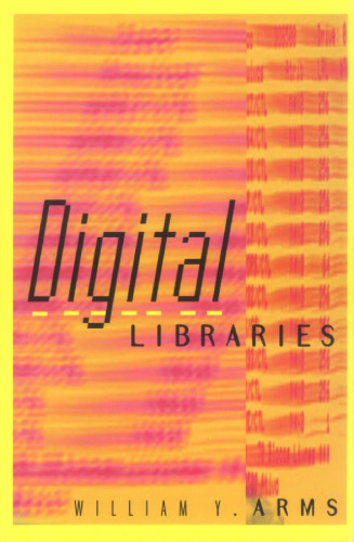 Digital Libraries (Digital Libraries and Electronic Publishing)   Libraries   Information Resources