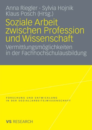 Soziale Arbeit zwischen Profession und Wissenschaft - Vermittlungsmoglichkeiten in der Fachhochschulausbildung