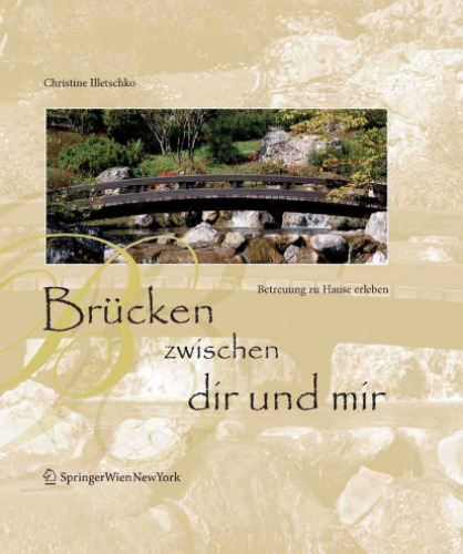 Brucken zwischen dir und mir: Betreuung zu Hause erleben