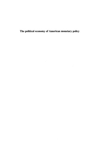 The Political Economy of American Monetary Policy